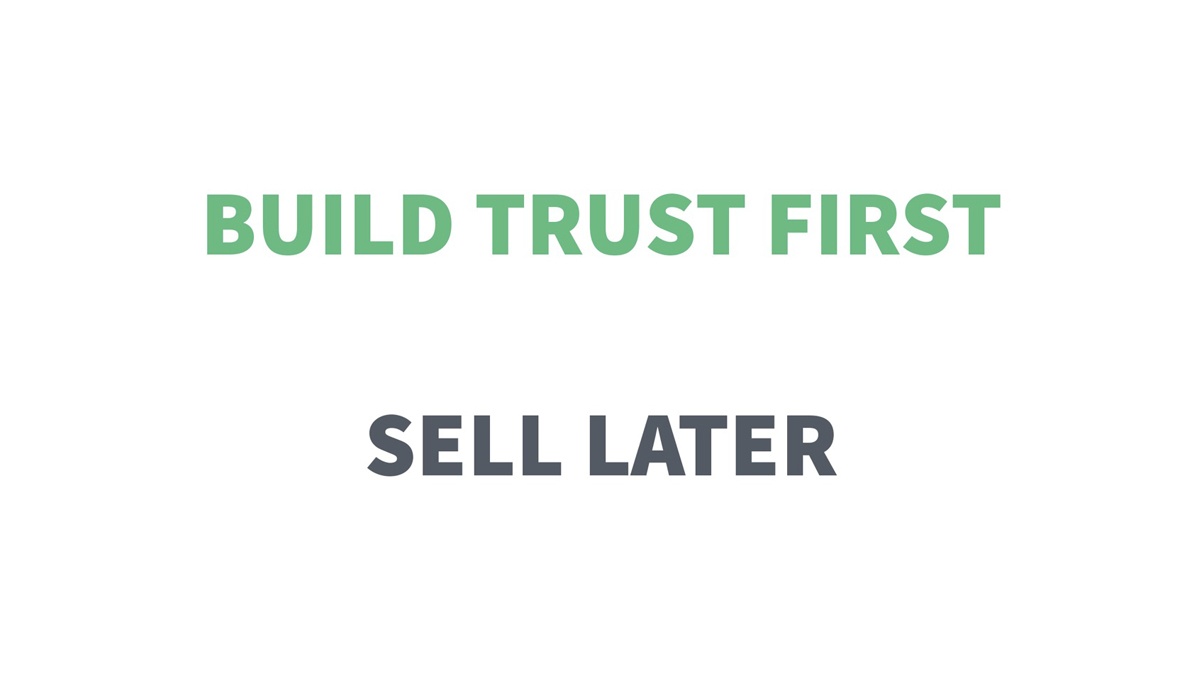 build trust first